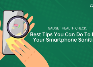 Gadget Health Check: Best Tips You Can Do To Keep Your Smartphone Sanitized